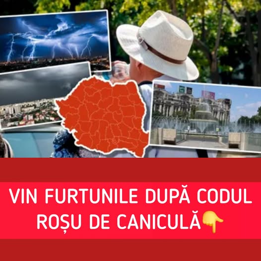 România, sub asediul caniculei: temperaturi extreme și furtuni violente în mai multe regiuni