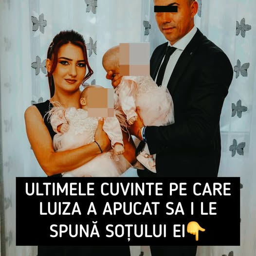 Sfârșit tragic pentru o tânără mamă de 24 de ani. Luiza a murit după cezariană, iar soțul nu i-a mai putut îndeplini ultima dorință